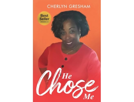 Livro He Chose Me de Cherlyn Gresham (Inglês)
