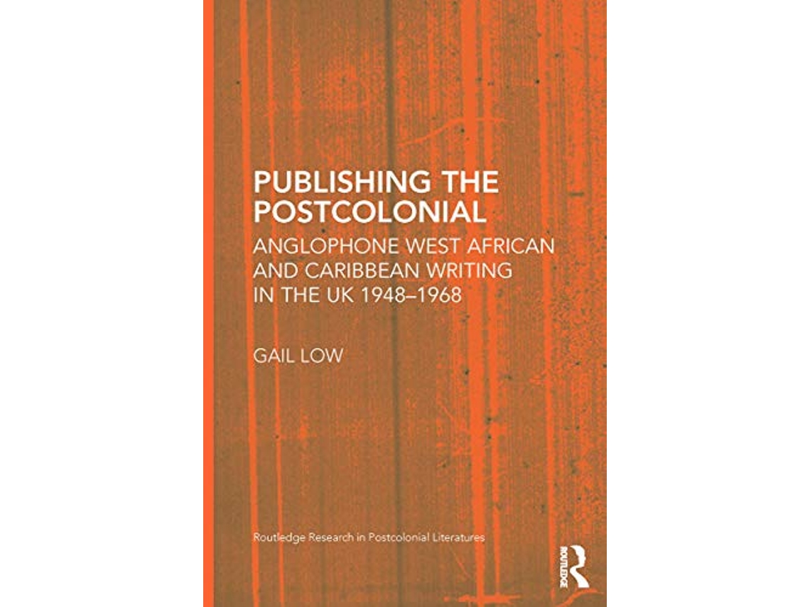 Livro Publishing the Postcolonial de Gail Low (Inglês)