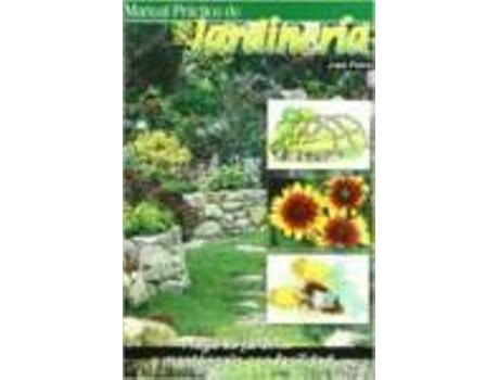 Livro Manual Practico De Jardineria: Haga Su Jardin Y Ma de J. Plana