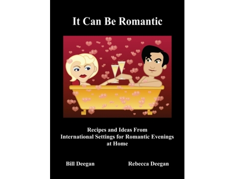 Livro It Can Be Romantic Bill Deegan, Rebecca Deegan (Inglês)