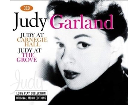 Judy Garland Judy Long Play Collection: Judy At The Carnegie Hall / Garland At The Grove 3Cd 2012