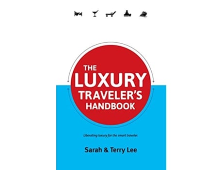 Livro The Luxury Travelers Handbook Travelers Handbooks de Sarah Lee Terry Lee (Inglês)