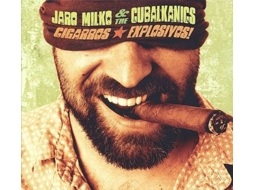 CD Jaro Milko & The Cubalkanics - Cigarros Explosivos!