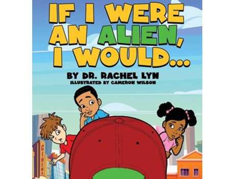 Livro If I were an Alien, I would... de Rachel Lyn (Inglês - Capa Dura)