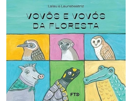 Livro Vovos E Vovos Da Floresta De Laurabeatriz (português Do Brasil)