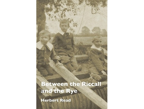 Livro Between the Riccall and the Rye de Herbert Edward Read (Inglês)