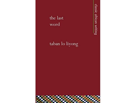 Livro The Last Word de Taban lo Liyong (Inglês)