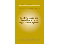 Livro Fault Diagnosis and Reconfiguration in Flight Control Systems Cooperative Systems 2 de C Hajiyev F Caliskan (Inglês)