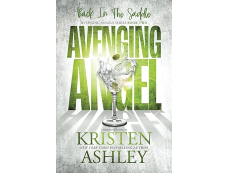 Livro Avenging Angels Back in the Saddle de Kristen Ashley (Inglês)