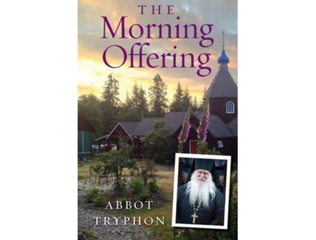 Livro The Morning Offering de Abbot Tryphon (Inglês)