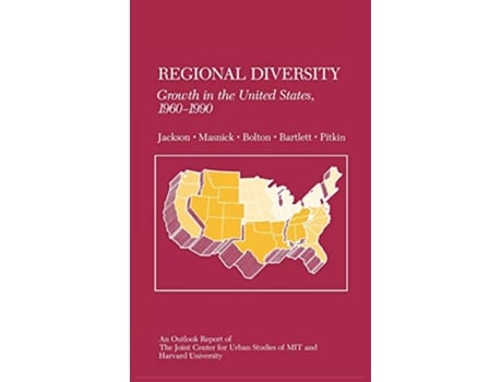 Livro Regional Diversity Growth in the United States 19601990 Joint Center Outlook Report de Gregory Jackson George Masnick Roger Bolton (Inglês)