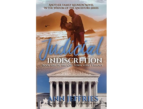 Livro Judicial Indiscretion Family ReunionWisdom of the Ancestors de Ann Jeffries (Inglês)