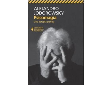 Livro psicomagia una terapia panica de alejandro jodorowsky (italiano)