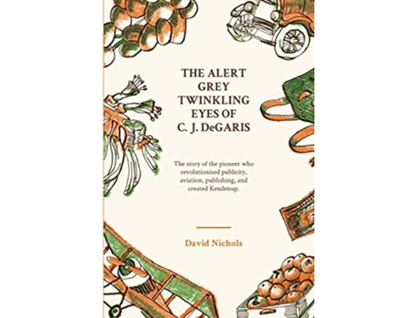Livro The Alert Grey Twinkling Eyes of C J DeGaris de David Nichols (Inglês)