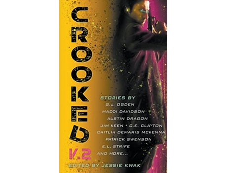 Livro Crooked V2 Crooked Anthologies de G J Ogden Austin Dragon C E Clayton (Inglês)