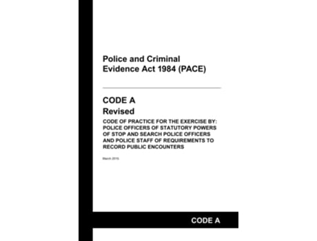 Livro PACE Code A Police and Criminal Evidence Act 1984 Codes of Practice de Home Office (Inglês)