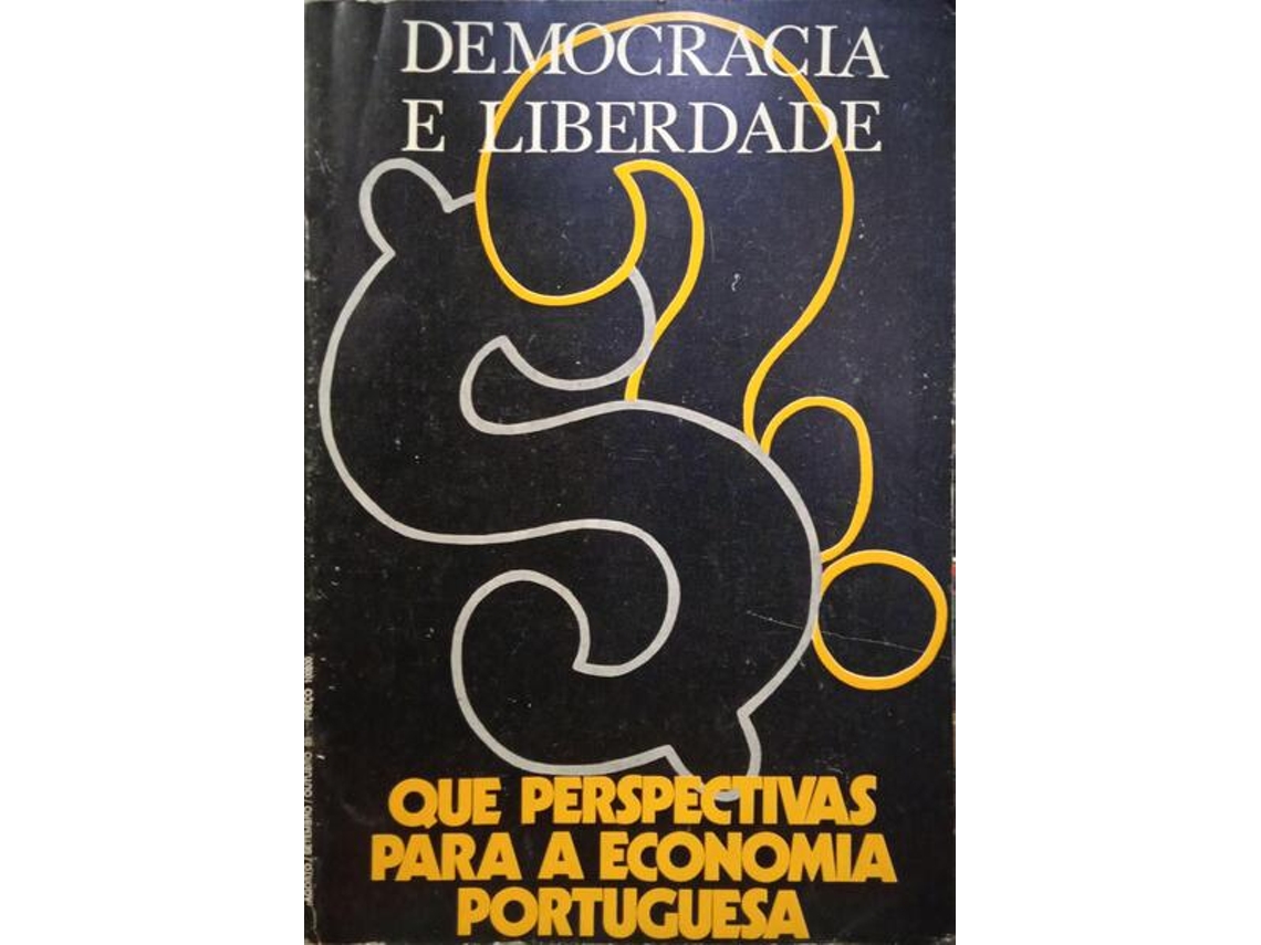 Livro DEMOCRACIA E LIBERDADE, N.º 28, AGOSTO, SETEMBRO, OUTUBRO 1983. QUE PERSPECTIVAS PARA A ENCONOMIA PORTUGUESA. de Vários (Português)