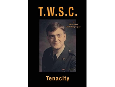 Livro T.w.s.c A Shrouded Autobiography De Tenacity (inglês)