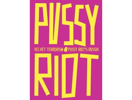 Livro Velvet Terrorism Pussy Riots Russia de Maria Alyokhina (Inglês)