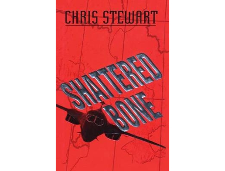 Livro shattered bone de chris stewart (inglês)