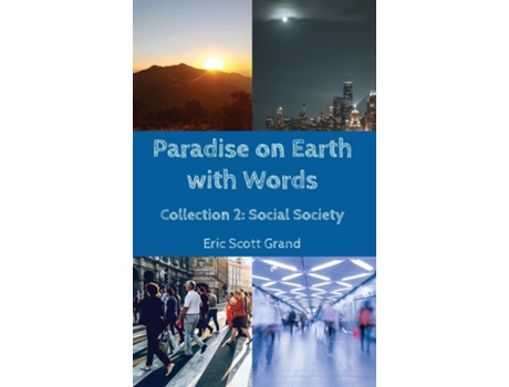 Livro Paradise on Earth with Words Collection 2 Social Society de Eric Scott Grand (Inglês)