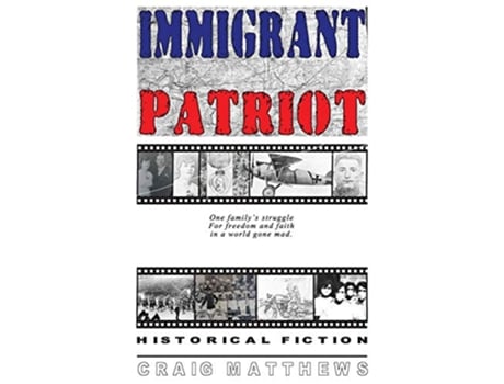 Livro Immigrant Patriot de Craig Matthews (Inglês)