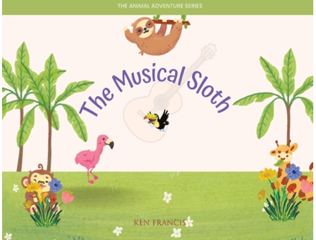 Livro The Musical Sloth de Ken Francis (Inglês)