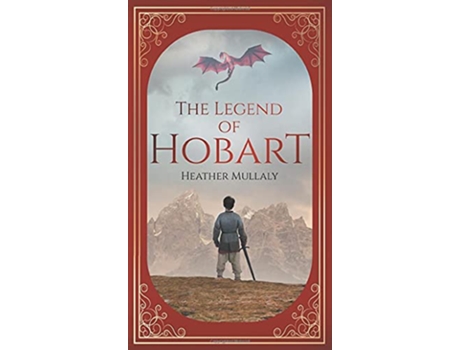 Livro The Legend of Hobart de Heather Mullaly (Inglês)