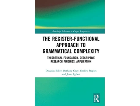 Livro RegisterFunctional Approach to Grammatical Complexity de Douglas Biber, Bethany Gray et al. (Inglês - Capa Dura)
