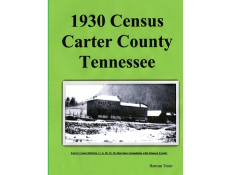 Livro 1930 Census Carter County Tennessee Herman Tester (Inglês)