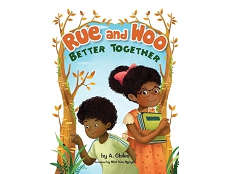 Livro Rue and Woo Better Together de A Chiles (Inglês)