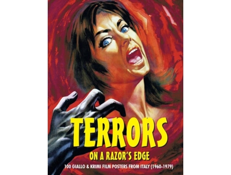 Livro TERRORS ON A RAZORS EDGE 100 Giallo amp Krimi Film Posters From Italy de GH Janus (Inglês)