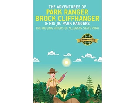 Livro The Adventures of Park Ranger Brock Cliffhanger His Jr Park Rangers The Missing Hikers of Allegany State Park de Mark Villareal (Inglês)