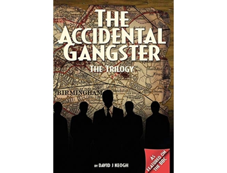 Livro The Accidental Gangster The Trilogy de David J Keogh (Inglês)
