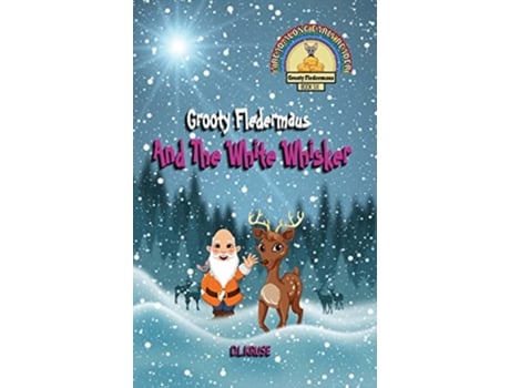 Livro Grooty Fledermaus And The White Whisker Book Six de D L Kruse (Inglês)