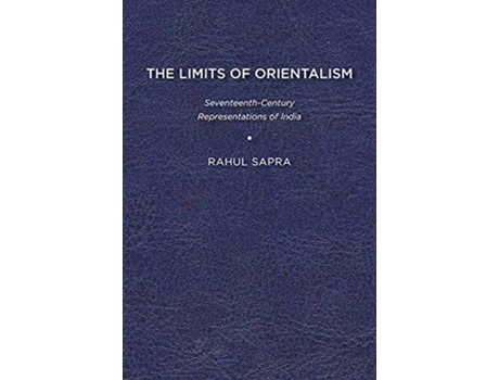 Livro Limits of Orientalism de Rahul Sapra (Inglês)