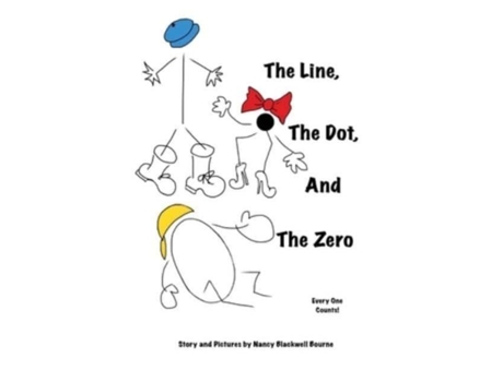 Livro The Line, The Dot, And The Zero Everyone Counts! De Nancy Blackwell Bourne (inglês)