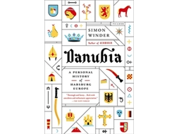 Livro Danubia A Personal History of Habsburg Europe de Simon Winder (Inglês)