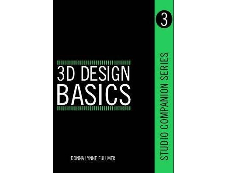 Livro Studio Companion Series 3D Design Basics de Donna Fullmer