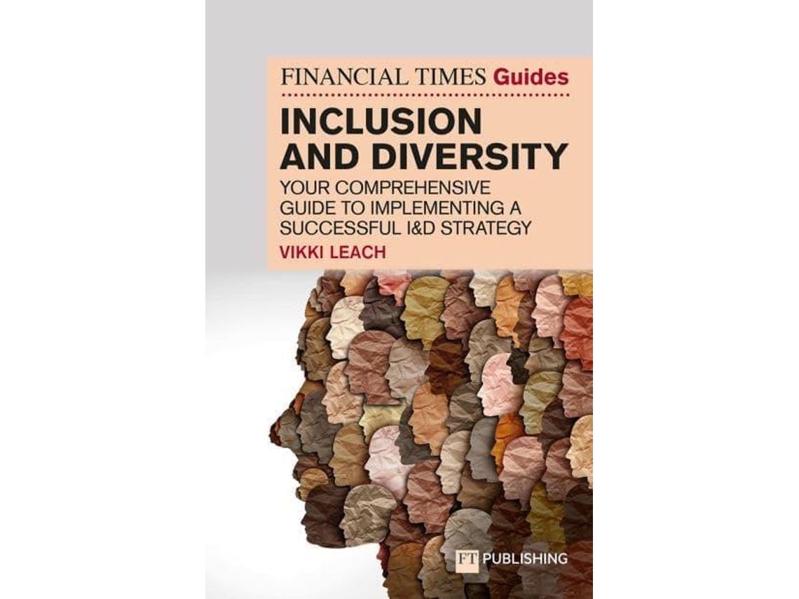 Livro Financial Times Guide to Inclusion and Diversity, The de Vikki Leach (Inglês)