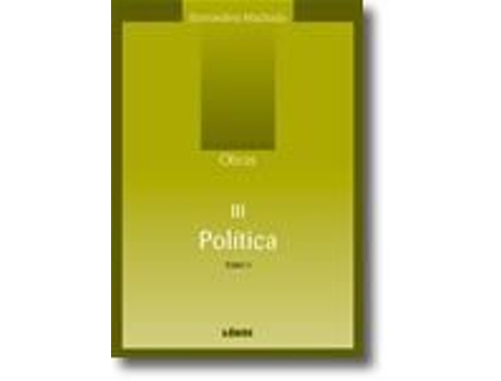 Livro Obras III política, Tomo 1 de Bernardino Machado