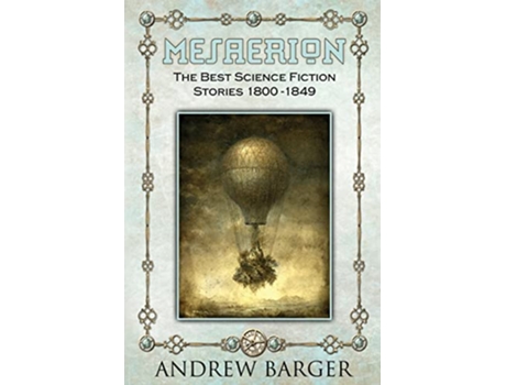 Livro Mesaerion The Best Science Fiction Stories 18001849 de Edgar Allan Poe Nathaniel Hawthorne (Inglês)