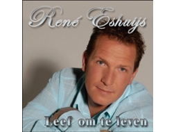 CD Rene Eshuijs - Leef Om Te Leven