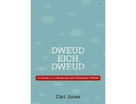 Livro Dweud eich Dweud de Ceri Jones (Inglês)