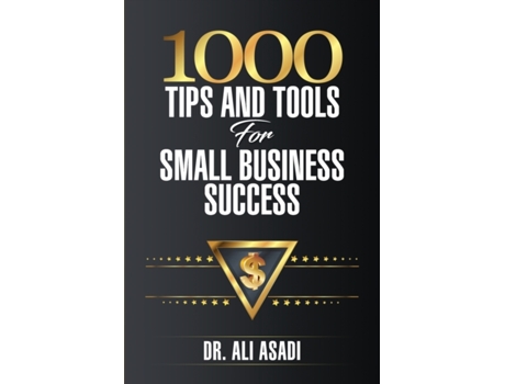 Livro 1000 Tips and Tools for Small Business Success Ali Asadi (Inglês)