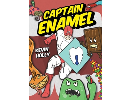 Livro Captain Enamel De Kevin Holly (inglês - Capa Dura)