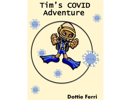 Livro Tims COVID Adventure de Dottie Ferri (Inglês)