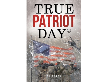 Livro True Patriot Day© de Zy Aaron (Inglês)