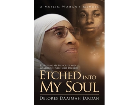 Livro Etched Into My Soul! de Delores Daaimah Jardan (Inglês)
