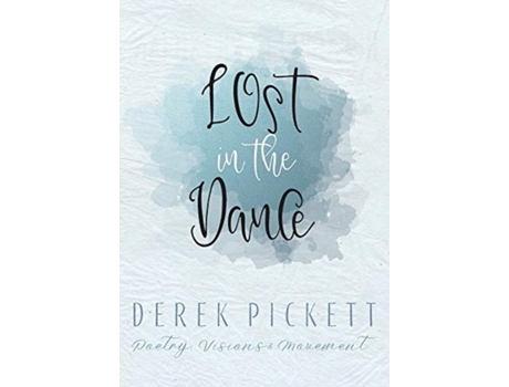 Livro Lost In The Dance Derek Pickett (Inglês)